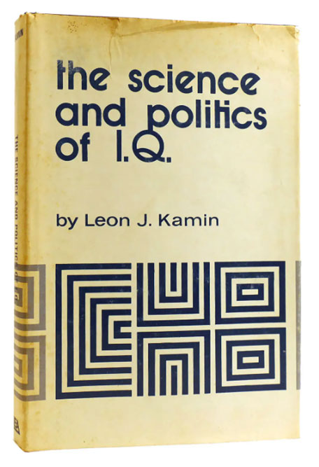 หนังสือ “The Science and Politics of IQ” ที่ Leon J. Kamin เรียบเรียง ภาพจาก www.rarebookcellar.com