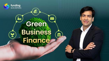 Funding Societies เร่งสินเชื่อธุรกิจสีเขียว หนุน SME ไทยขยายกิจการ