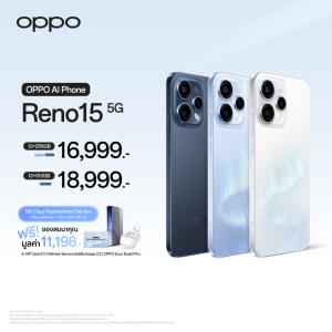 เปิดตัว “OPPO Reno15 Series 5G” เซลฟี่มุมกว้าง เริ่มต้น 11,999 บาท