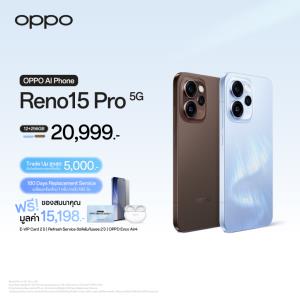 เปิดตัว “OPPO Reno15 Series 5G” เซลฟี่มุมกว้าง เริ่มต้น 11,999 บาท