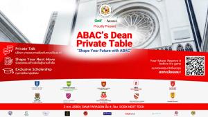 ABAC เปิดเวที “Dean’s Private Table” ดึง 8 คณบดีแนะแนวลึก ปั้นเยาวชนสู่ Global Entrepreneur