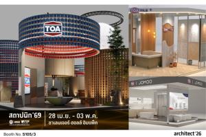 ทีโอเอ ชวนค้นหา “TOAsis” โอเอซิสแห่งการออกแบบ จัดเต็มแบบ Total Solution ในงานสถาปนิก’69