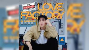 “คิม ซอนโฮ” คัมแบ็กไทย! เปิด LOVE FACTORY เสิร์ฟความฟินมิถุนายนนี้
