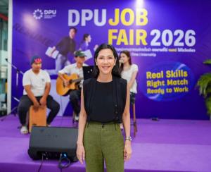 DPU จัดงาน JOB FAIR 2026 เชื่อมองค์กรชั้นนำระดับประเทศ เปิดโอกาสงานกว่า 1,000 อัตรา ยกระดับการเรียนรู้สู่การทำงานจริง เสริมศักยภาพนักศึกษาสู่ตลาดแรงงานยุคใหม่อย่างเป็นระบบ