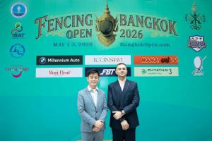 เปิดสังเวียนดาบนานาชาติ “BANGKOK OPEN FENCING 2026” ดันไทยสู่ฮับ Sport Tourism ระดับโลก