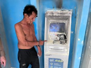 ลุงชาวขอนแก่นเสพยาบ้ากินเหล้าจนเมาจุดไฟเผาตู้ ATM  เสียหาย  3 ตู้รวด